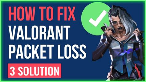 how to stop packet loss valorant|How to fix packet loss error in VALORANT